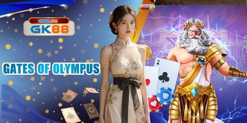 Gates Of Olympus GK88 - Chinh Phục Thần Thoại Hy Lạp