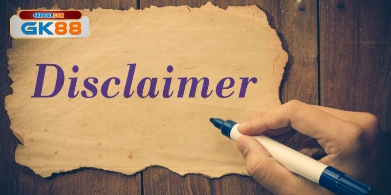 Miễn trừ trách nhiệm phải hiểu chính xác